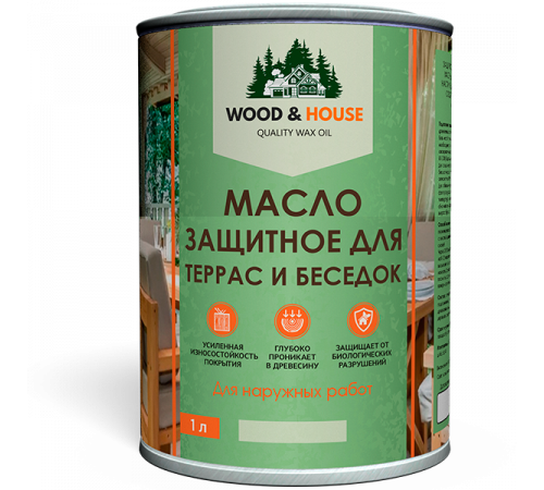 Заказать МАСЛО ЗАЩИТНОЕ ДЛЯ ТЕРРАС И БЕСЕДОК WOOD & HOUSE в Брянске, Брянская область